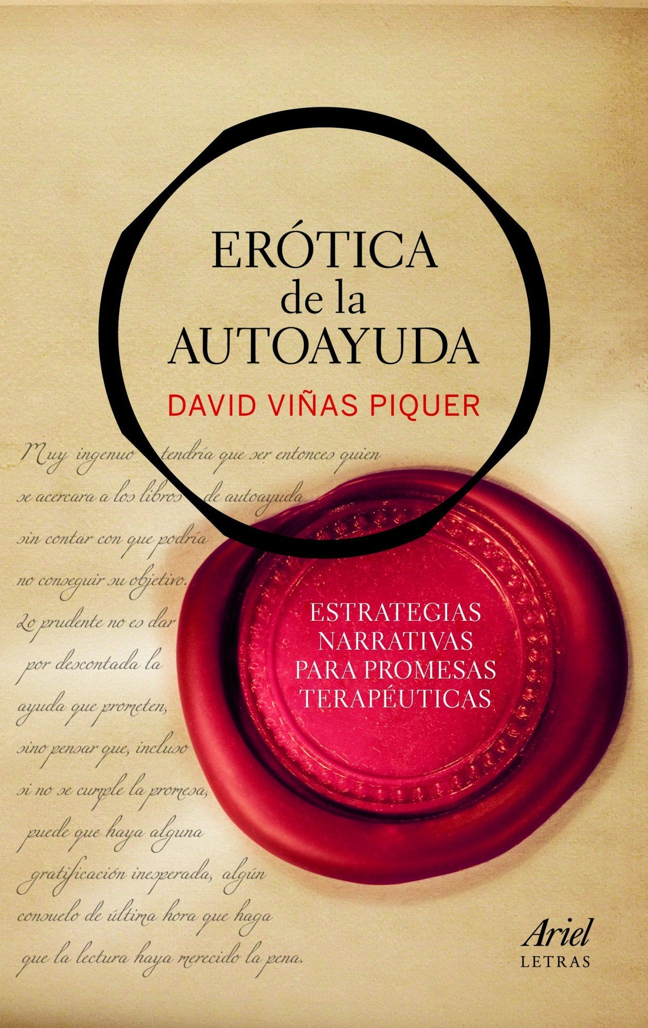 Erótica de la autoayuda: Estrategias narrativas para promesas terapéuticas (Ariel Letras)