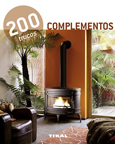 200 trucos en decoración. Complementos