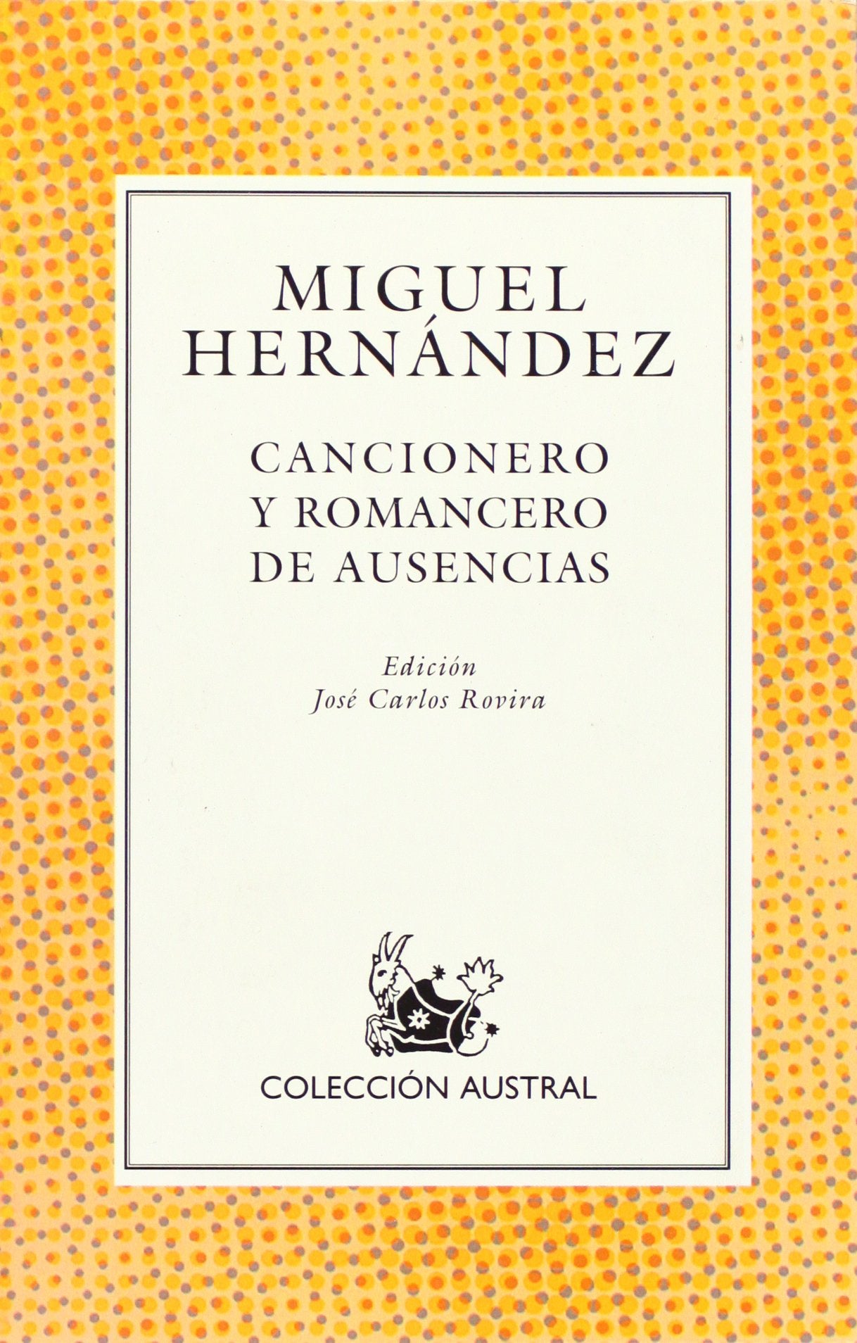 CANCIONERO Y ROMANCERO DE AUSENCIAS (SIN COLECCION)