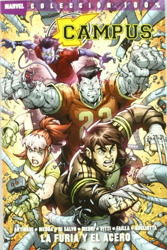 X-CAMPUS. LA FURIA Y EL ACERO