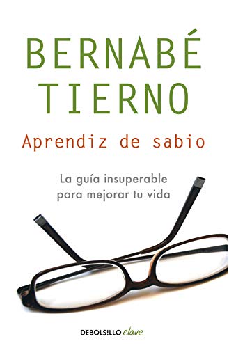 Aprendiz de sabio: La guía insuperable para mejorar tu vida (Clave)