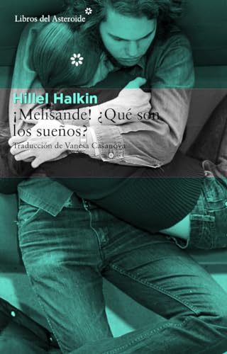 ¡Melisande! ¿Qué Son Los Sueños? - 2ª Edición: 127 (Libros del Asteroide)