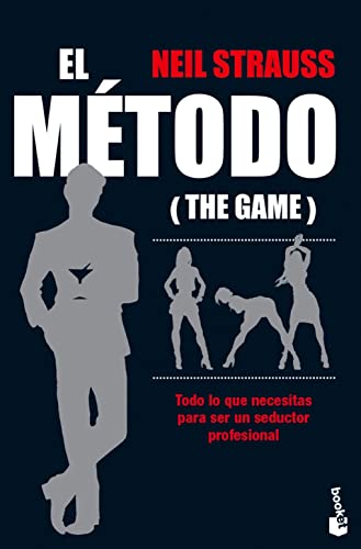 El método: Todo lo que necesitas para ser un seductor profesional (THE GAME)
