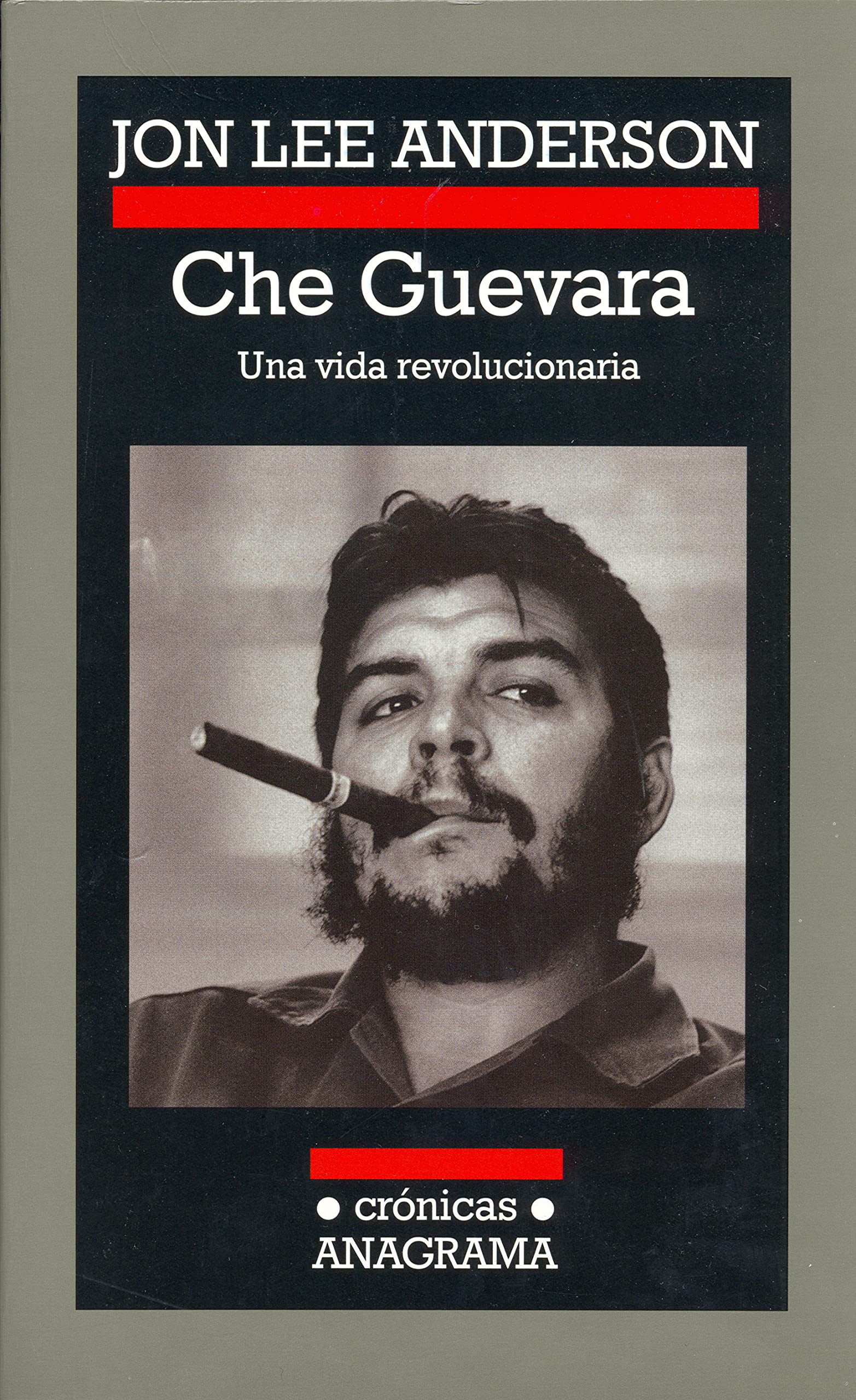 Che Guevara: Una vida revolucionaria: 72 (Crónicas)