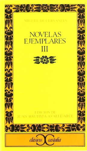 Novelas ejemplares, III: 122 (CLASICOS CASTALIA. C/C.)