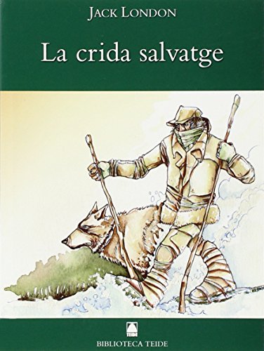 Biblioteca Teide 009 - La crida salvatge -Jack London- - 9788430762163