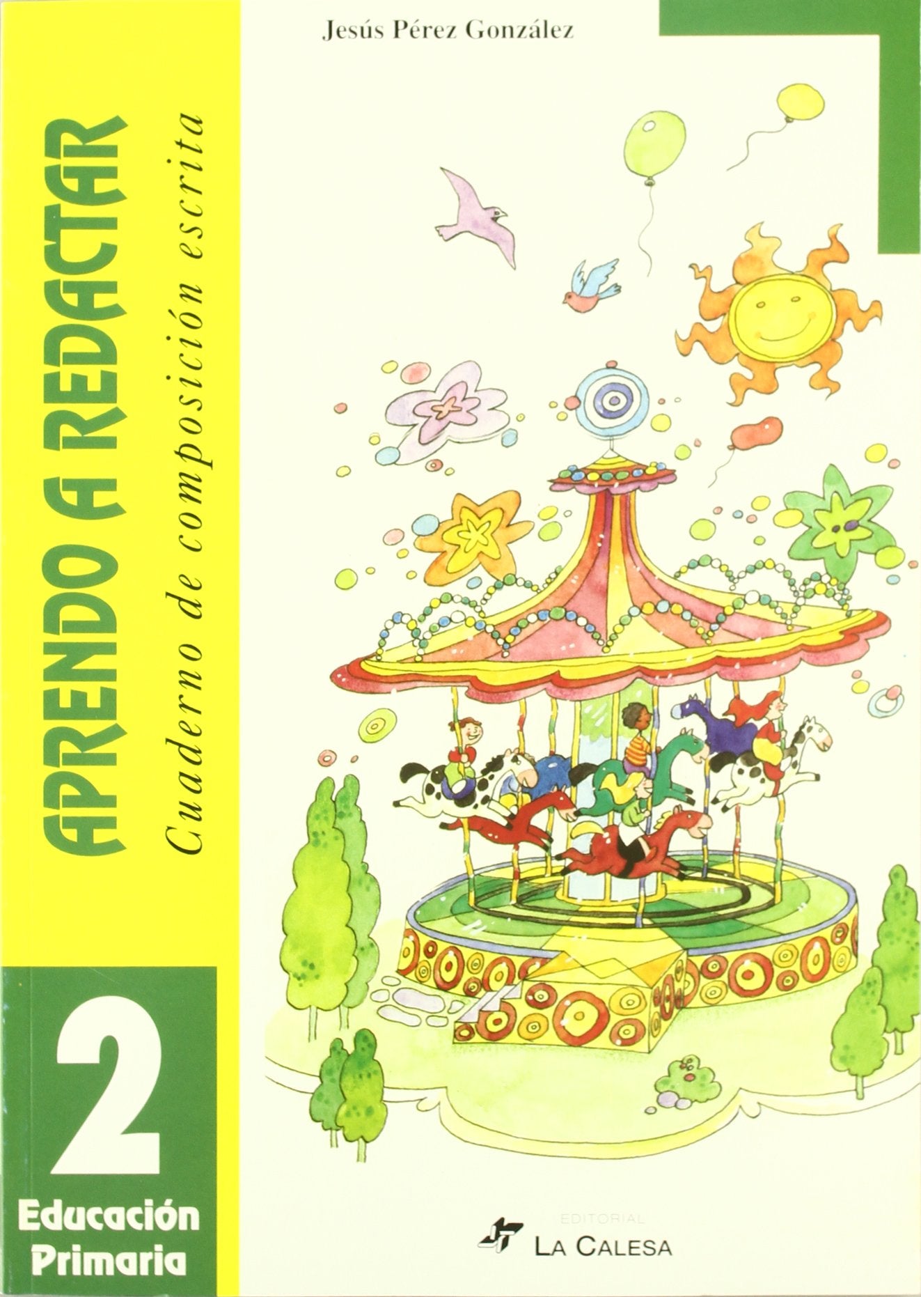 Aprendo a redactar. Cuaderno de composicón escrita 2