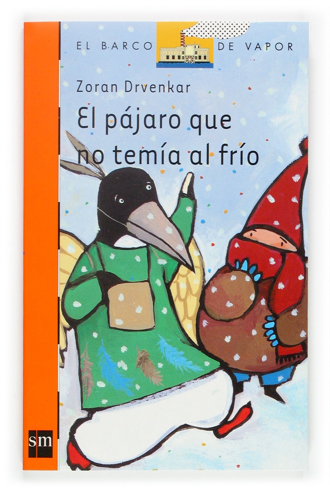 El pájaro que no temía al frío: 170 (El Barco de Vapor Naranja)
