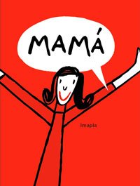 Mama: 078 (NO FICCIÓN INFANTIL)