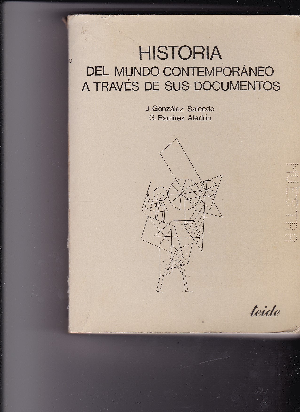 HISTORIA DEL MUNDO CONTEMPORÁNEO A TRAVÉS DE SUS DOCUMENTOS