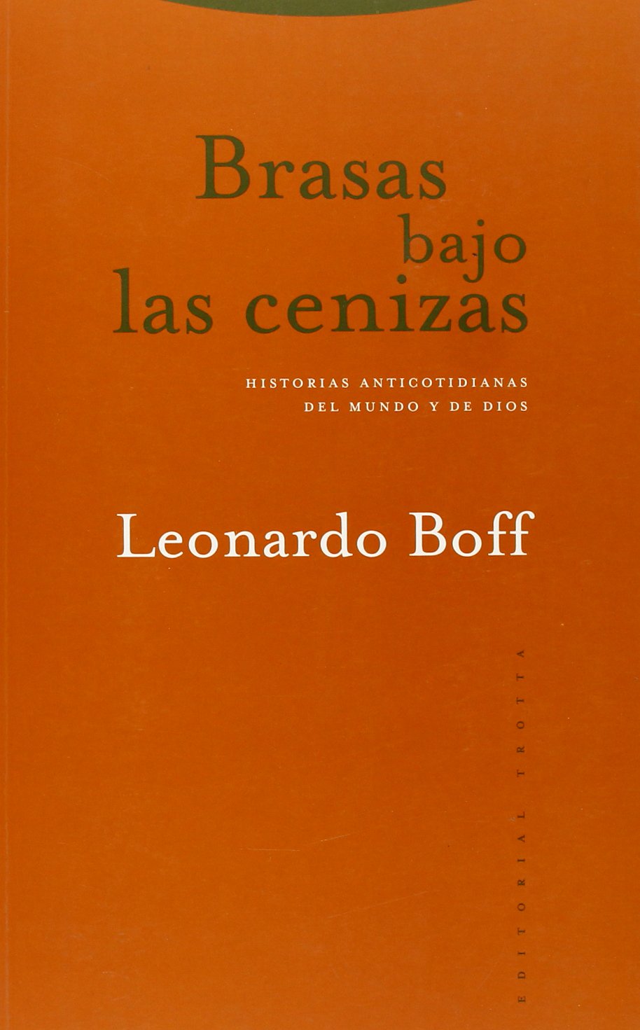 Brasas Bajo Las Cenizas - 2ª Edición (ESTRUCTURAS Y PROCESOS - RELIGION)