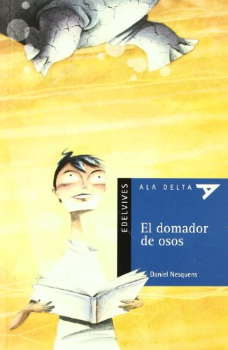 El domador de osos: 51 (Ala Delta - Serie azul)