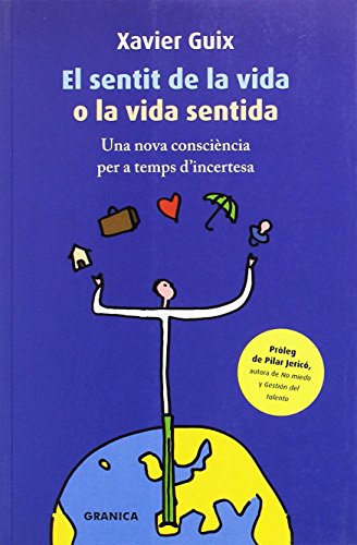 SENTIT DE LA VIDA O LA VIDA SENTIDA ***