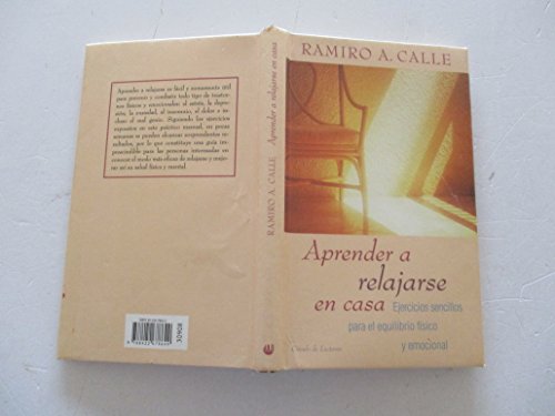 APRENDER A RELAJARSE EN CASA. EJERCICIOS SENCILLOS PARA EL EQUILIBRIO FISICO Y EMOCIONAL.