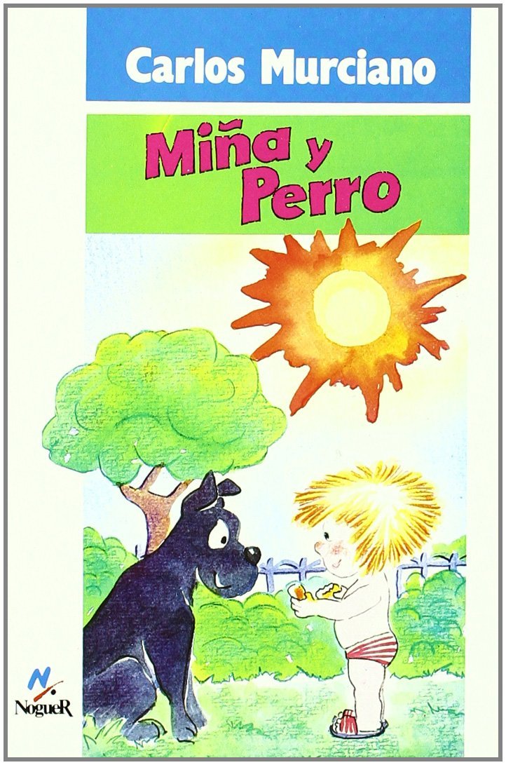 Miña y el perro: 1 (Noguer histórico)