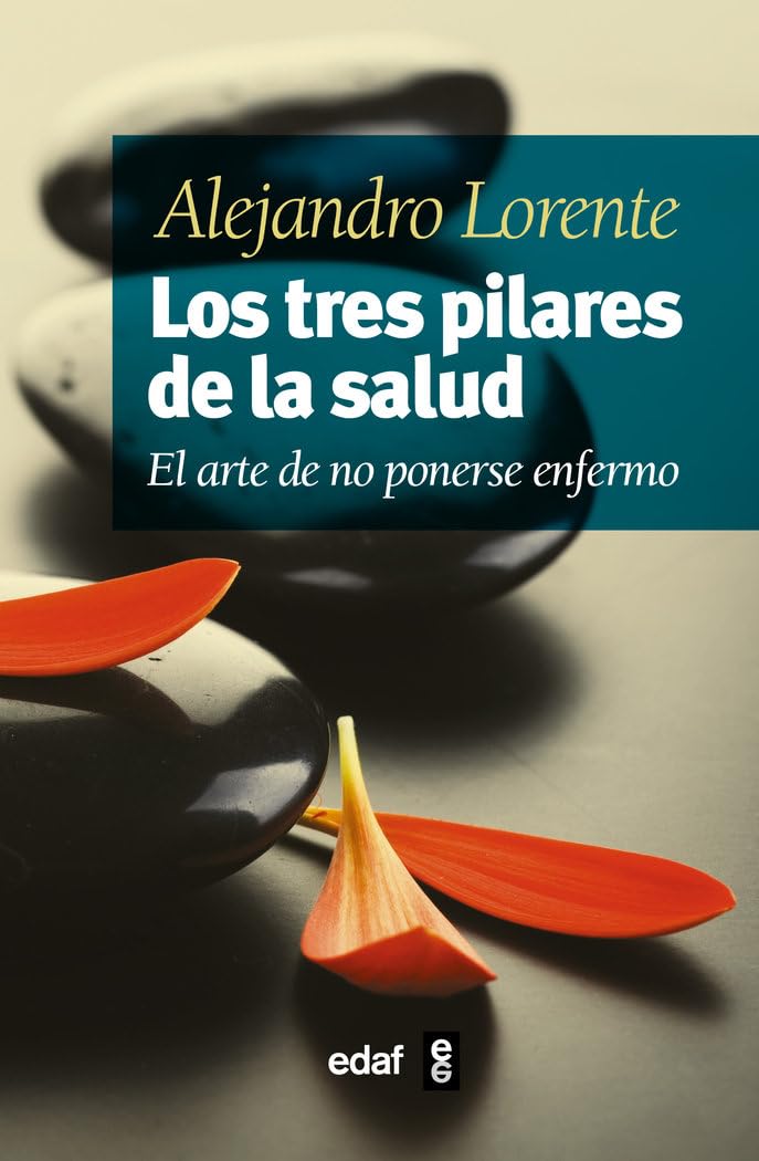 Los tres pilares de la salud: El arte de no ponerse enfermo (Plus vitae)