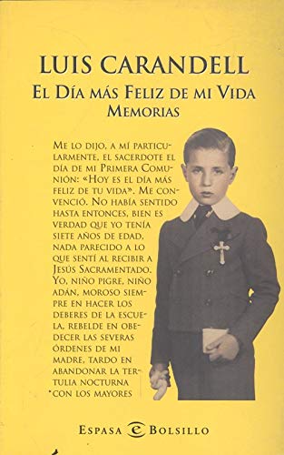 DIA MAS FELIZ DE MI VIDA.MEMORIAS (SIN COLECCION)