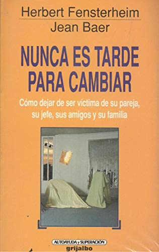 Nunca es tarde para cambiar