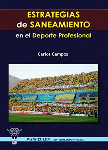 Estrategias De Saneamiento En El Deporte Profesional