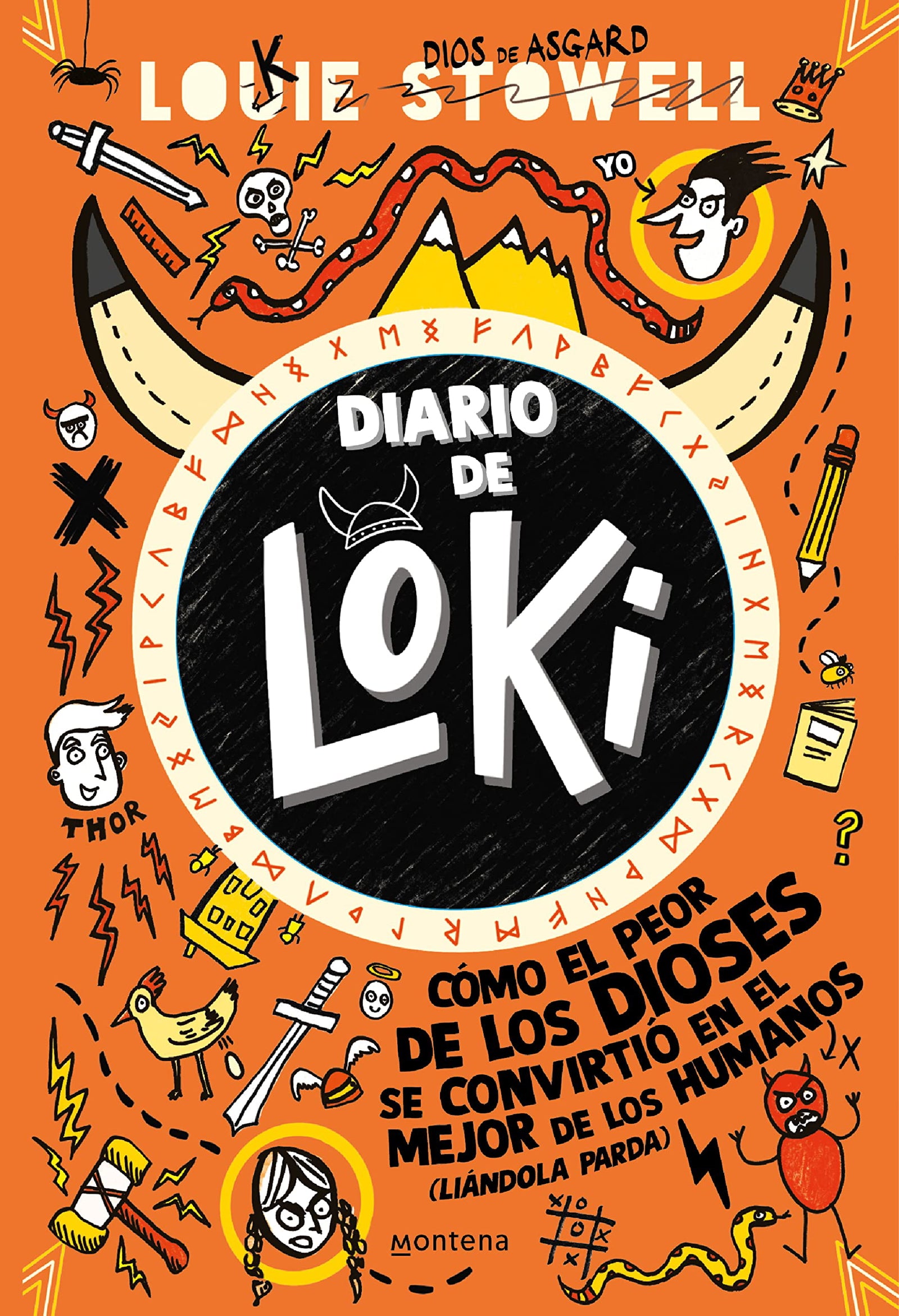 Diario de Loki 1 - Cómo el peor de los dioses se convirtió en el mejor de los humanos (liándola parda): . (Jóvenes lectores)