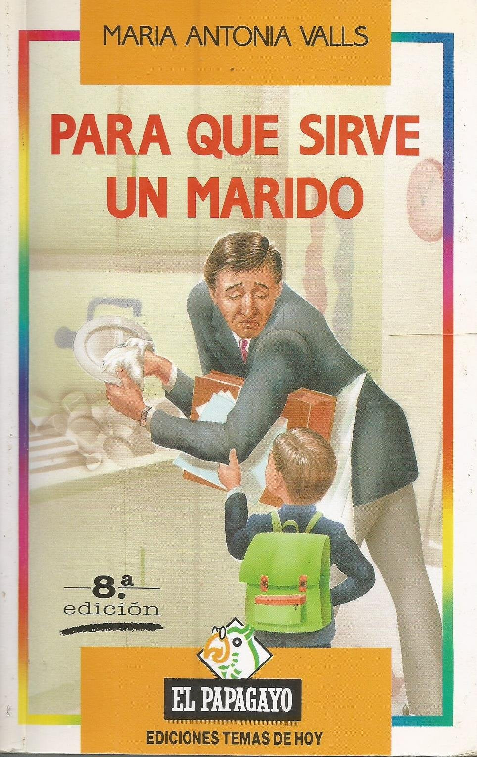 Para que Sirve un Marido