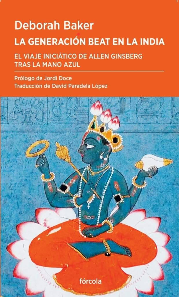La Generación Beat en la India: El viaje iniciático de Allen Ginsberg tras la mano azul: 12 (Periplos)