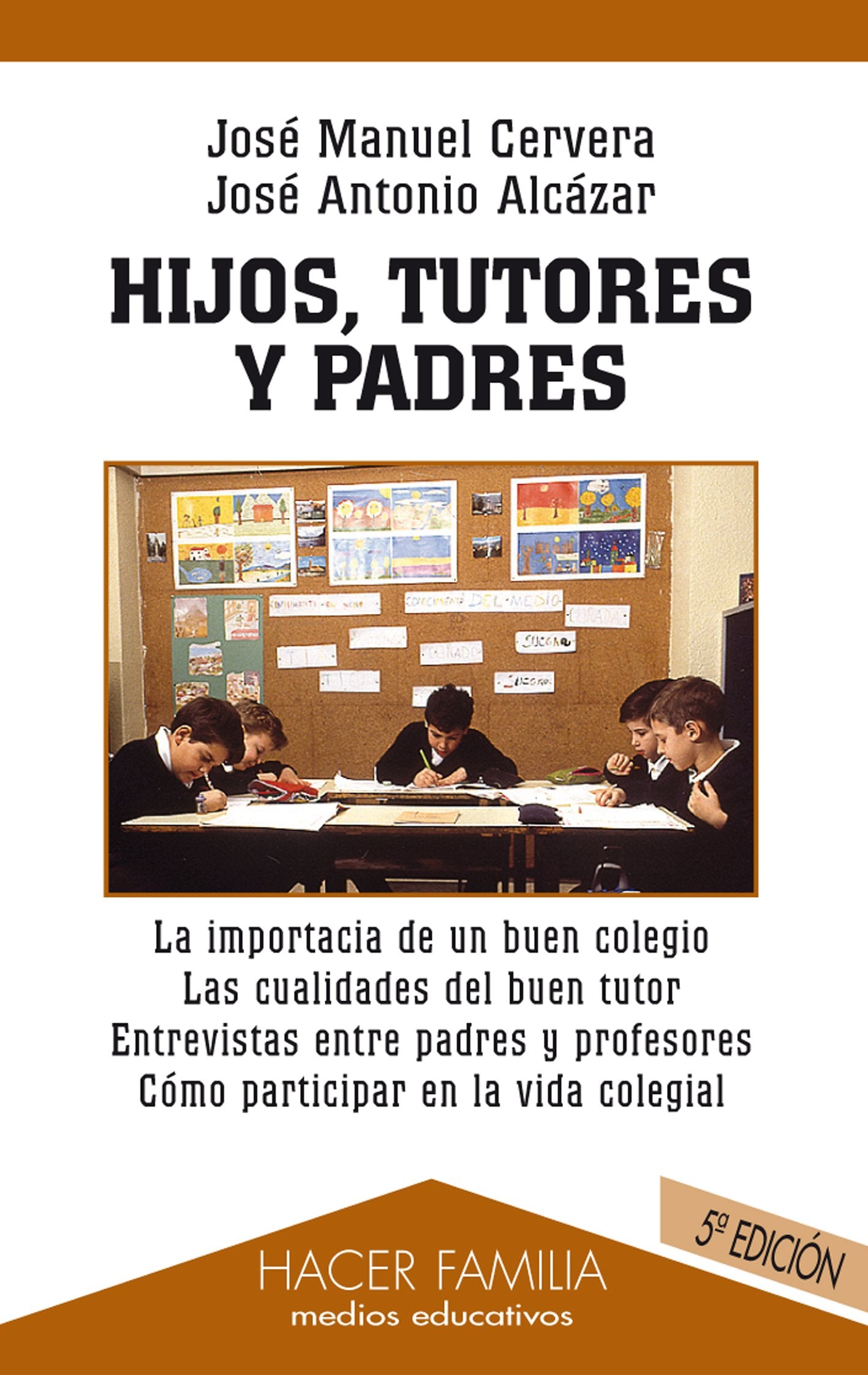 Hijos, tutores y padres