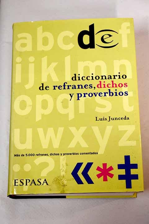 DICCIONARIO DE REFRANES,DICHOS Y PROV. (SIN COLECCION)