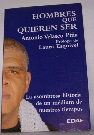 Hombres que quieren ser