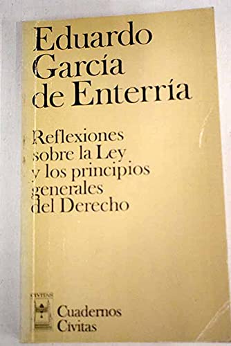 Reflexiones sobre la Ley y los principios generales del Derecho