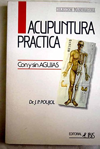 Acupuntura Practica - Con y Sin Agujas
