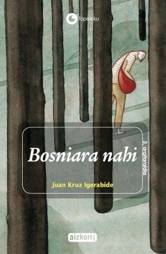 Bosniara nahi (Topaleku)