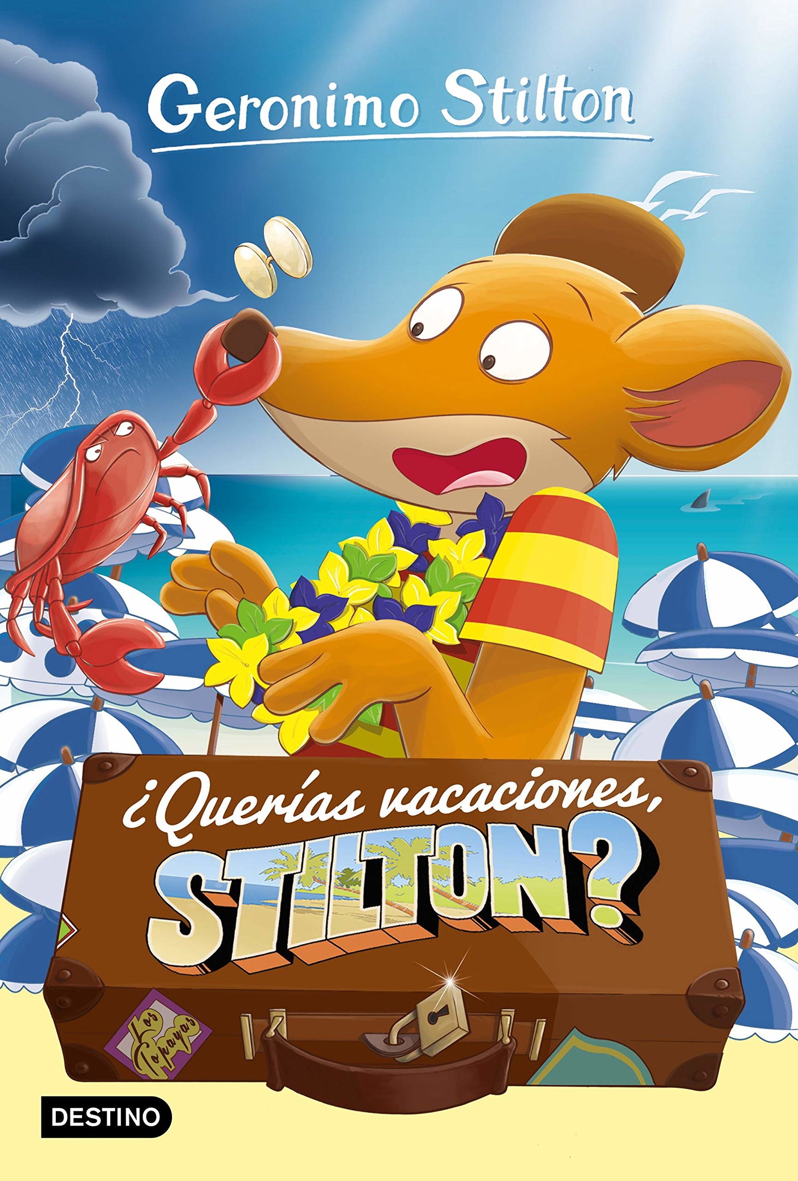 ¿Querías vacaciones, Stilton?: Geronimo Stilton 19