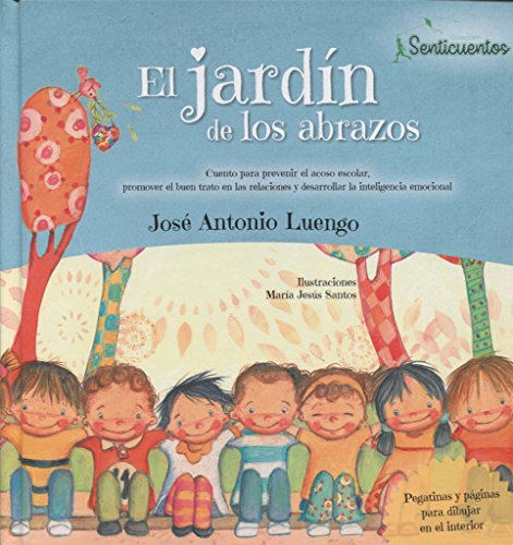 El jardín de los abrazos: Acoso escolar: 1 (SENTICUENTOS)