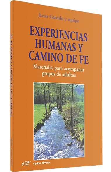 Experiencias Humanas y Camino De Fe: Materiales para acompañar grupos de adultos (Acción pastoral)