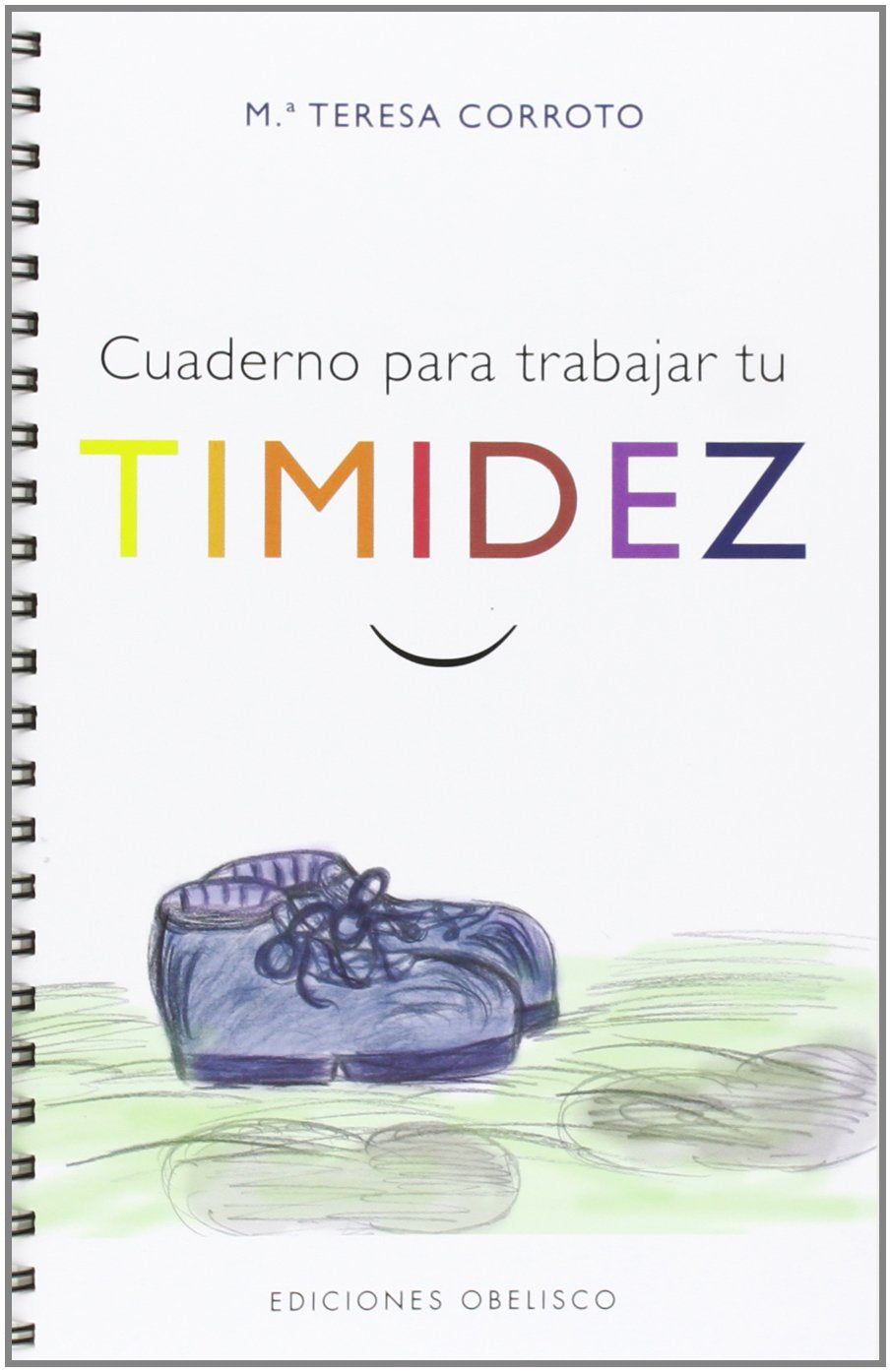 Cuaderno Para Trabajar Tu Timidez: 1 (LIBROS SINGULARES)
