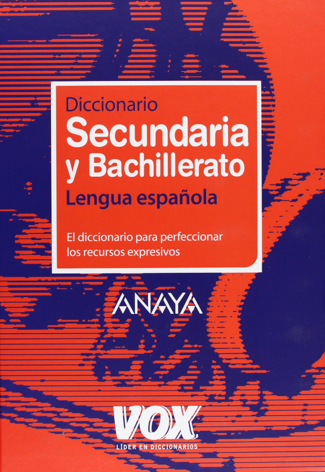 Diccionario de Secundaria y Bachillerato (Vox - Lengua Española - Diccionarios Escolares)