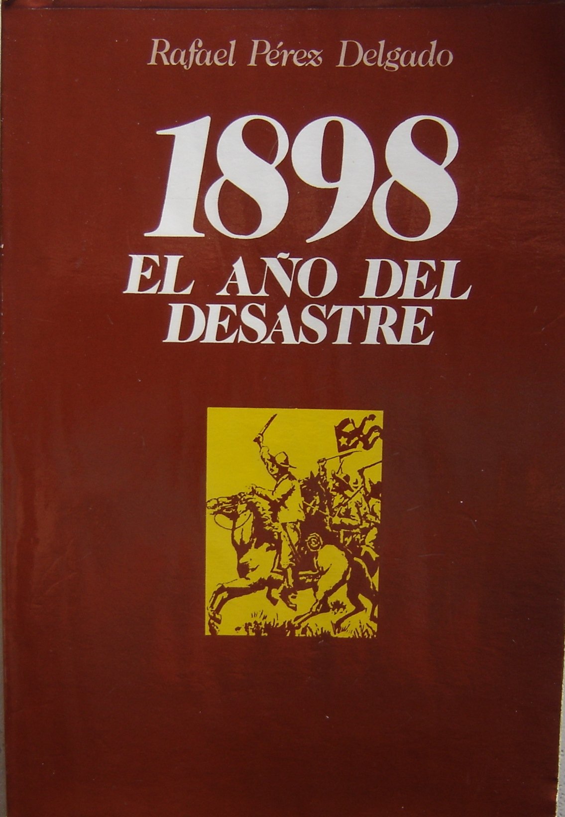 1898. el año del desastre