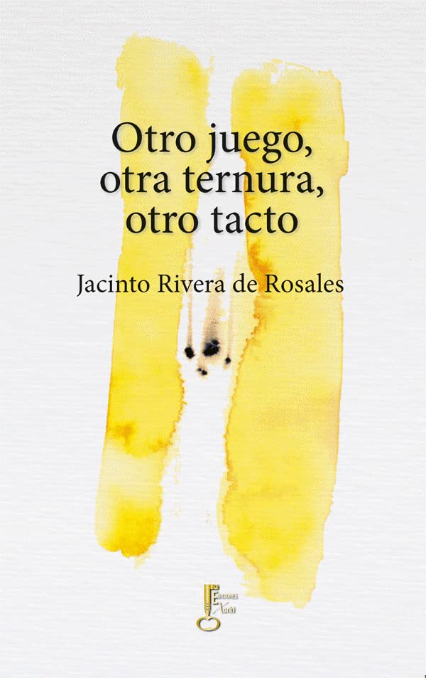 OTRO JUEGO, OTRA TERNURA, OTRO TACTO: 5 (Poesía)