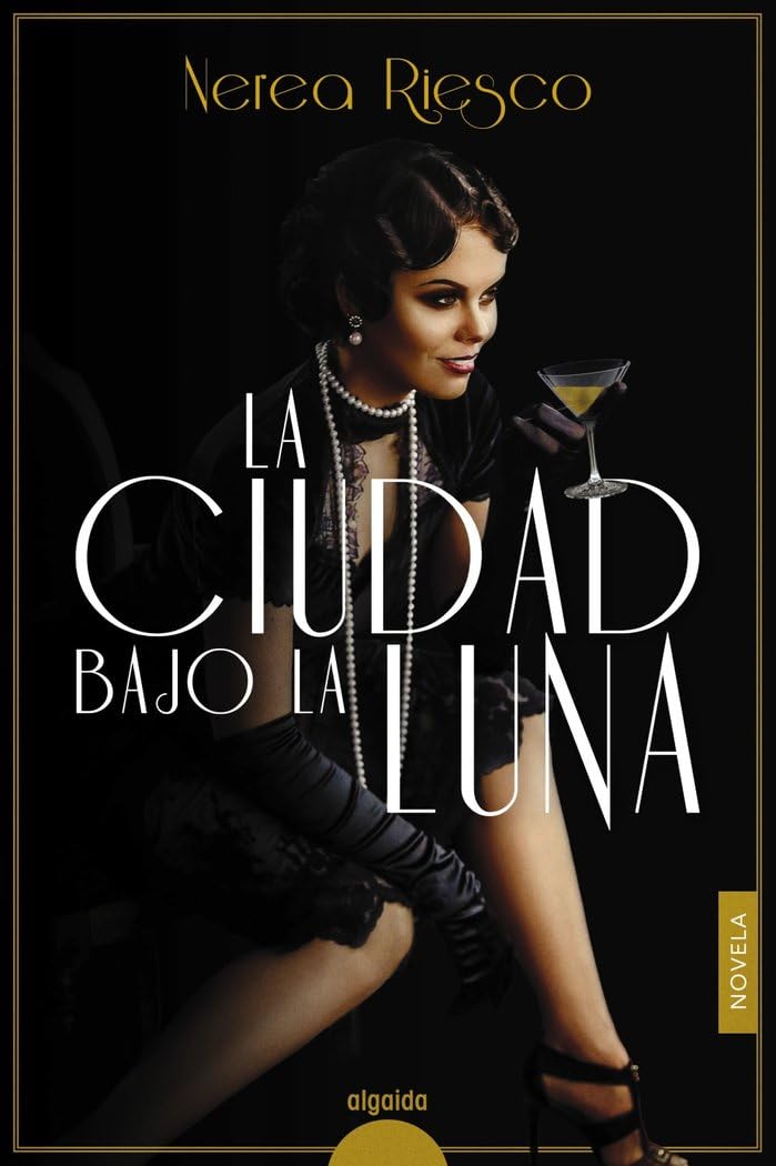 La ciudad bajo la luna (ALGAIDA LITERARIA - ALGAIDA HISTÓRICA)