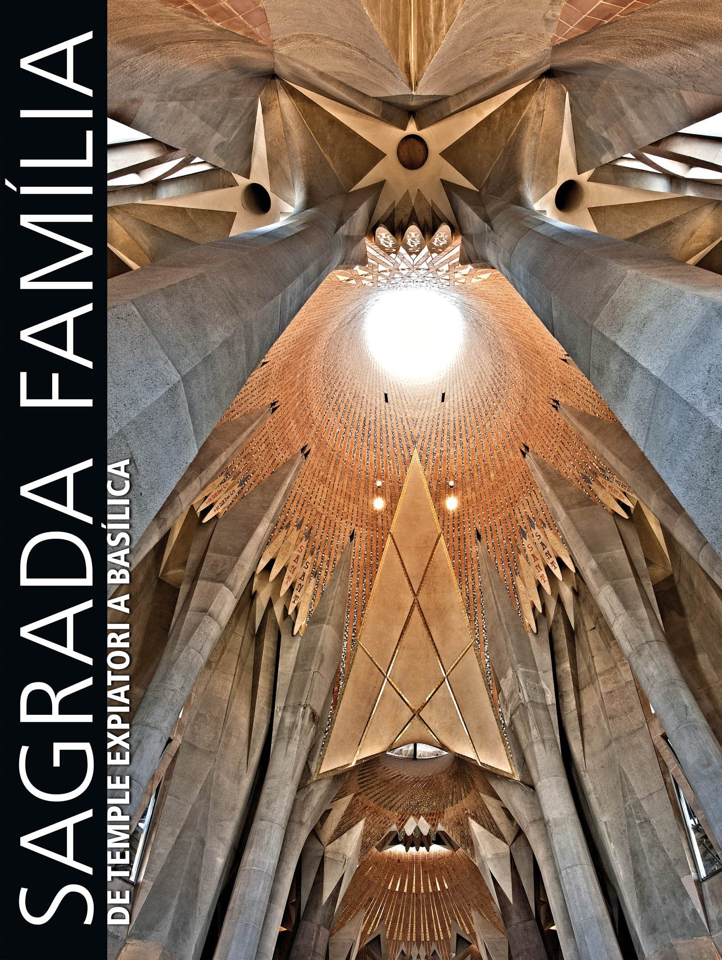 Sagrada Familia. De Temple Expiatori a Basílica (General)