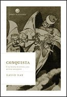 Conquista: Una nueva historia del mundo moderno: 1 (Libros de Historia)