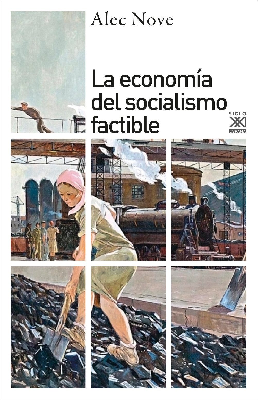 La economía del socialismo factible (Siglo XXI de España General)