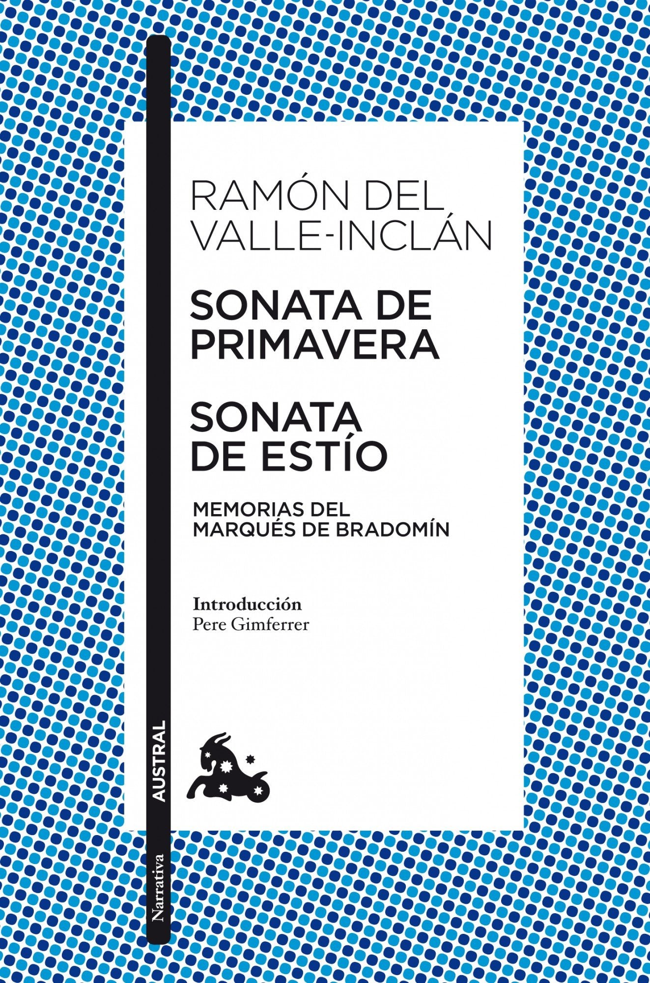 Sonata de Primavera / Sonata de Estío: Memorias del Marqués de Bradomín (Clásica)