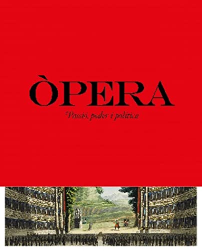 Ópera. Passió, poder i política