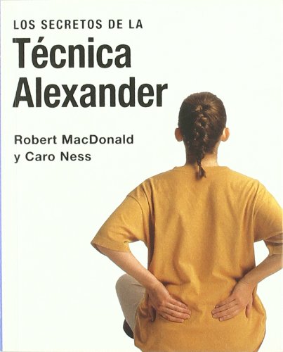 Secretos de la tecnica alexander, los