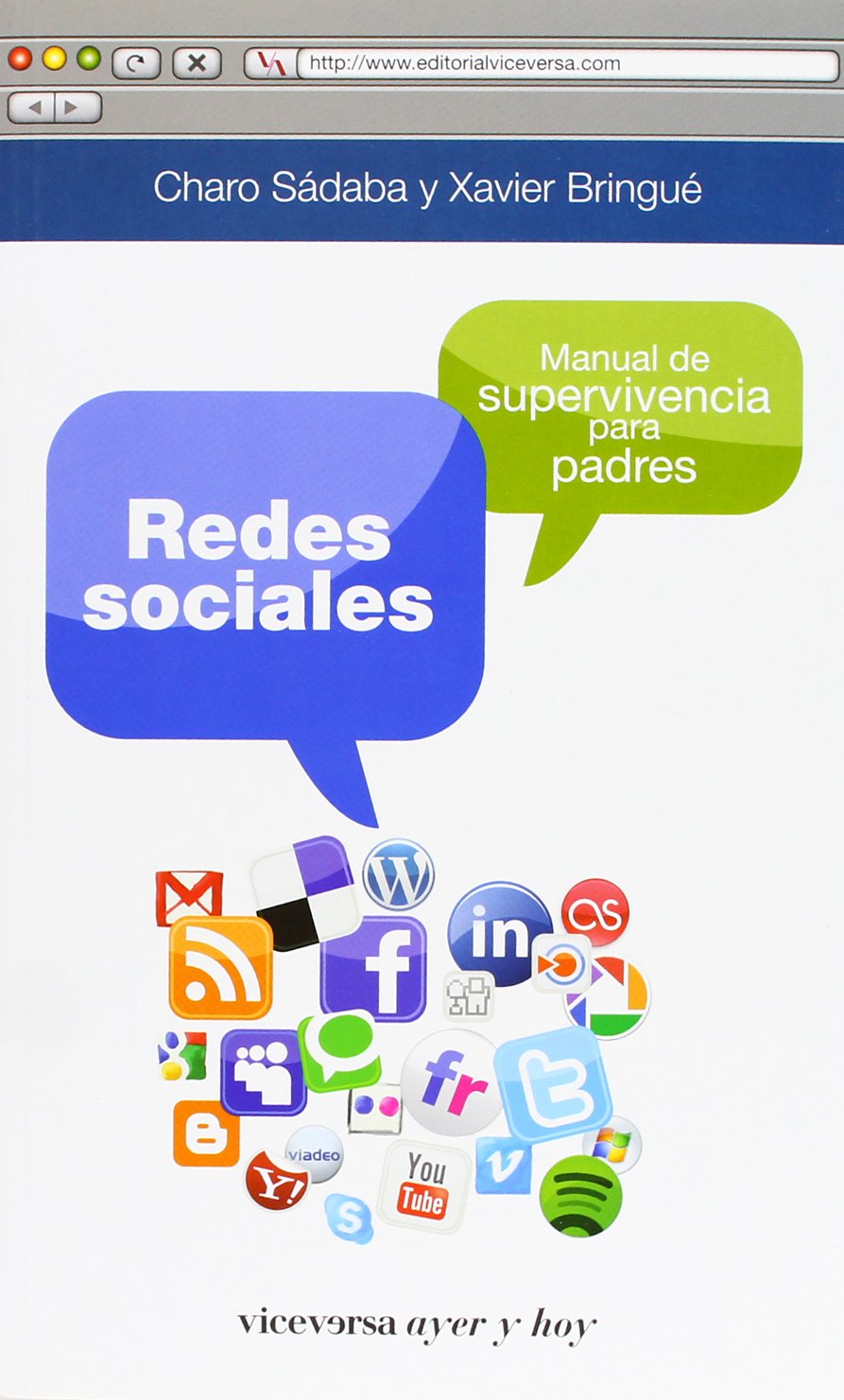 Redes sociales. Manual de supervivencia para padres (Viceversa ayer y hoy)