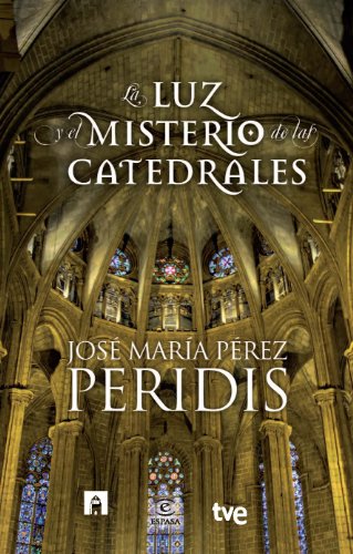 La luz y el misterio de las catedrales (FUERA DE COLECCIÓN Y ONE SHOT)