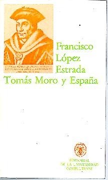Tomás moro y España : sus relaciones hasta el siglo XVIII