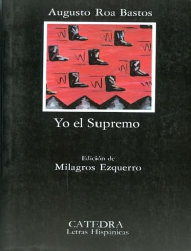 Yo el Supremo (Letras Hispánicas)